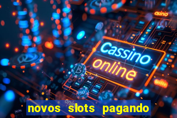 novos slots pagando no cadastro